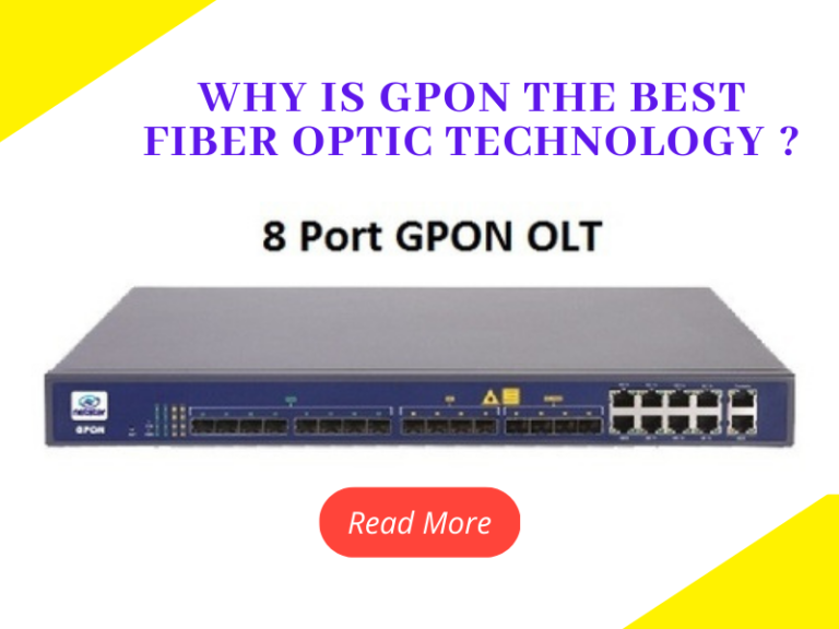 Why is GPON the Best Fiber-Optic Technology - Santron Electronics