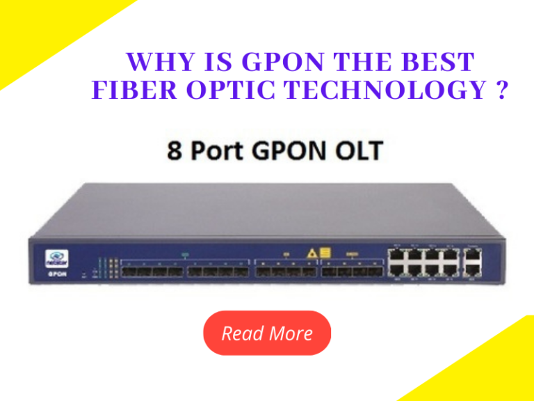 GPON - Best Fiber Optic Technology